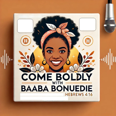 Come Boldly podcast artwork